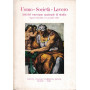 Uomo - Società  - Lavoro. Atti del convegno nazionale di studio