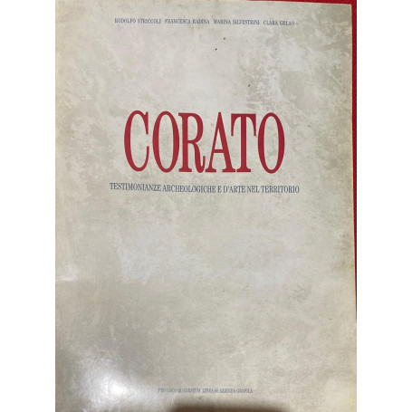 CORATO. TESTIMONIANZE ARCHEOLOGICHE E D'ARTE NEL TERRITORIO.