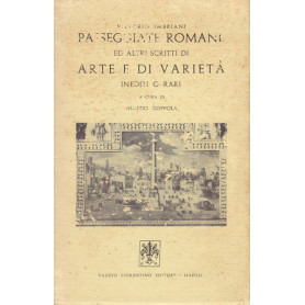 Passeggiate romane ed altri scritti di arte e di varietà  inediti o rari