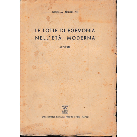 Le lotte di egemonia nell'età  moderna. Appunti.