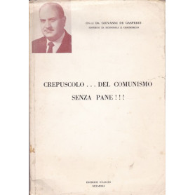 Crepuscolo.. del comunismo senza pane!!!