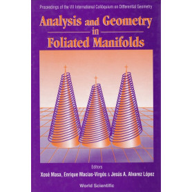 Analysis and Geometry in Foliated Manifolds