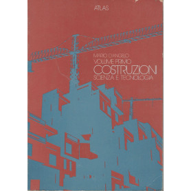 Costruzioni scienza e tecnologia (volume primo)