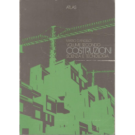 Costruzioni scienza e tecnologia (volume secondo)
