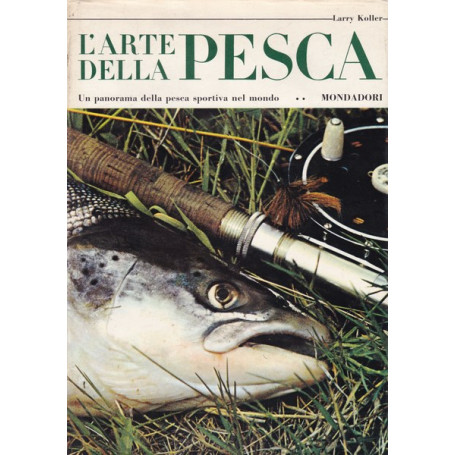 L'arte della pesca. Un panorama della pesca sportiva nel mondo.