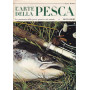 L'arte della pesca. Un panorama della pesca sportiva nel mondo.