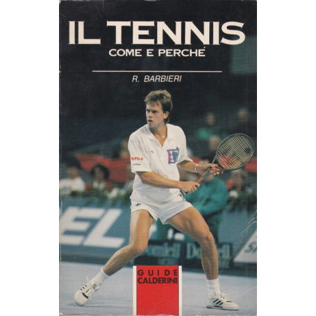 Il tennis. Come e perché