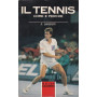 Il tennis. Come e perché
