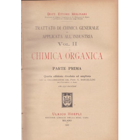 Chimica organica. Parte prima e seconda