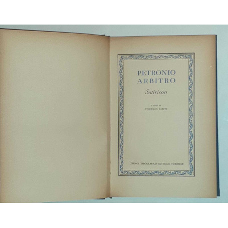 Petronio Arbitro. Satiricon. Volume primo