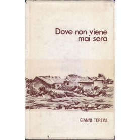 Dove non viene mai sera