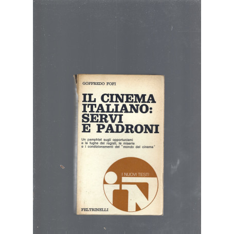 Il cinema italiano: servi e padroni