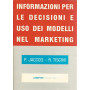 INFORMAZIONI PER LE DECISIONI E USO DEI MODELLI NEL MARKETING