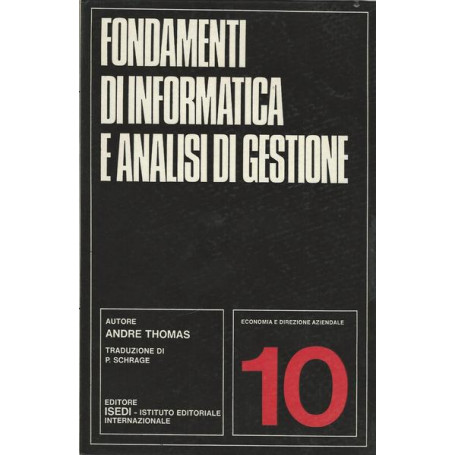 FONDAMENTI DI INFORMATICA E ANALISI DI GESTIONE