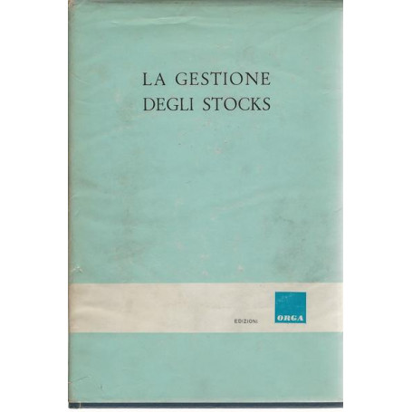 LA GESTIONE DEGLI STOCKS