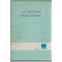 LA GESTIONE DEGLI STOCKS