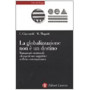 La globalizzazione non è un destino. Mutamenti strutturali ed esperienze soggettive nell'età  contemporanea