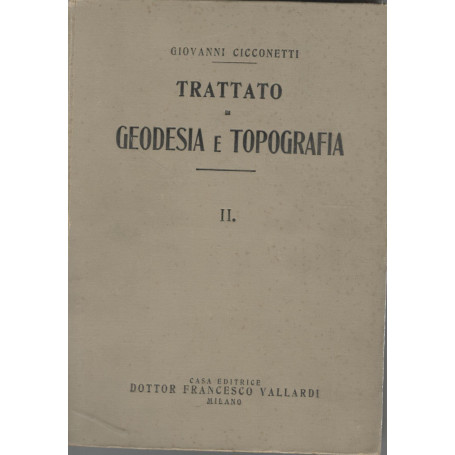 Trattato di geodesia e topografia (volume II)