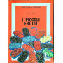 I piccoli frutti