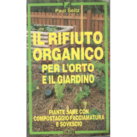 Il rifiuto organico per l'orto e il giardino. Piante sane con compostaggio