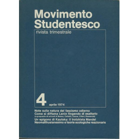 MOVIMENTO STUDENTESCO. RIVISTA TRIMESTRALE. 4 APRILE 1974