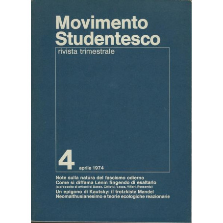 MOVIMENTO STUDENTESCO. RIVISTA TRIMESTRALE. 4 APRILE 1974