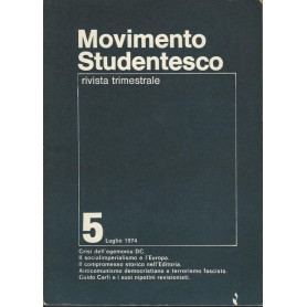 MOVIMENTO STUDENTESCO. RIVISTA TRIMESTRALE. 5 LUGLIO 1974