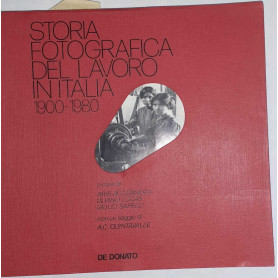 Storia fotografica del lavoro in Italia 1900-1980