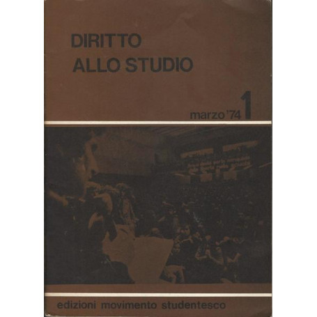 DIRITTO ALLO STUDIO. MARZO '74 N. 1