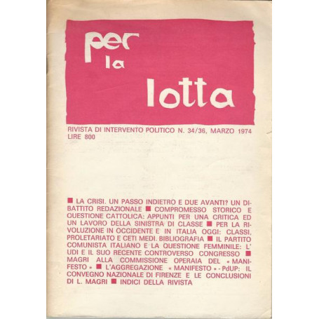 PER LA LOTTA. RIVISTA DI INTERVENTO POLITICO. N.34/36 MARZO 1974