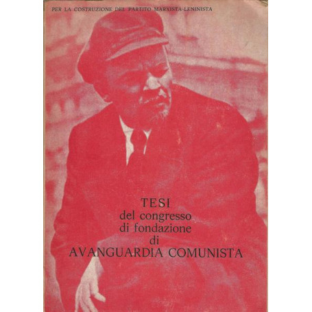 TESI DEL CONGRESSO DI FONDAZIONE DI AVANGUARDIA COMUNISTA