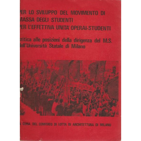 PER LO SVILUPPO DEL MOVIMENTO DI MASSA DEGLI STUDENTI PER L'EFFETTIVA UNITA'