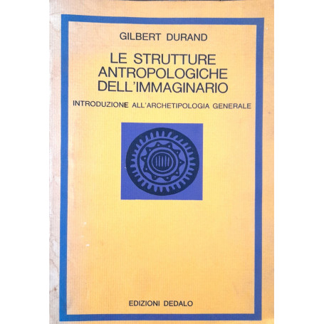 Strutture antropologiche dell'immaginario. Introduzione all'archetipologia generale