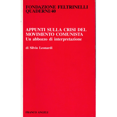 Appunti sulla crisi del movimento comunista. Un abbozzo di interpretazione