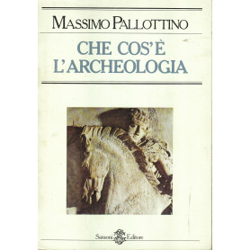Che cos'è l'archeologia