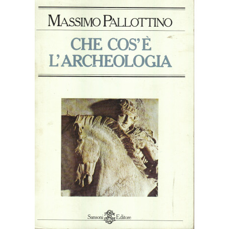 Che cos'è l'archeologia