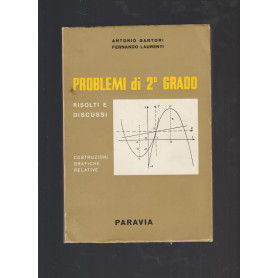 Problemi Di 2 Grado Risolti E Discussi