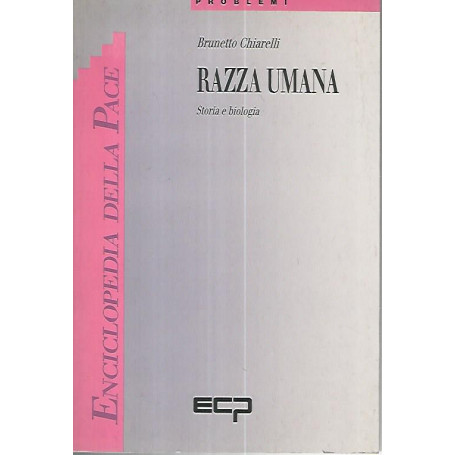 Razza umana. Storia e biologia
