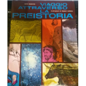 Viaggio attraverso la preistoria