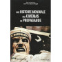 Une histoire mondiale des cinemas de propagande
