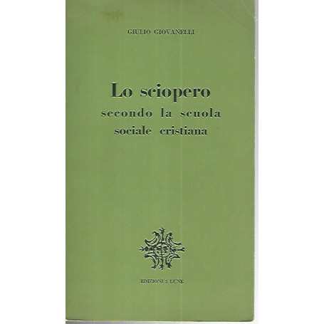 Lo sciopero secondo la scuola sociale cristiana