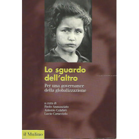 Lo sguardo dell'altro. Per una governance della globalizzazione