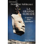 La grande Nubiade. Le parcours d'une ègiptologue