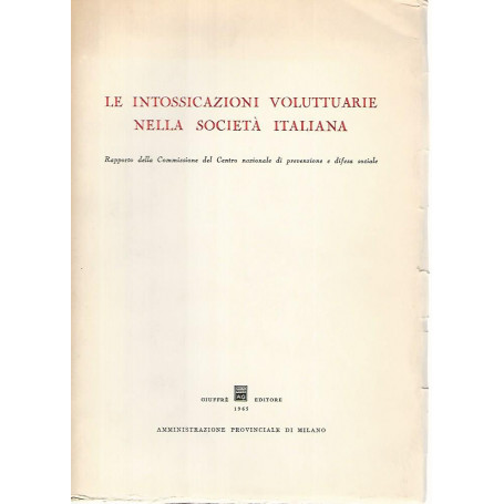 Le intossicazioni voluttuarie nella società  italiana