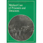 Medical care of prisoners and detainees