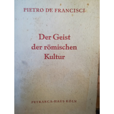 Der Geist der Romischen Kultur