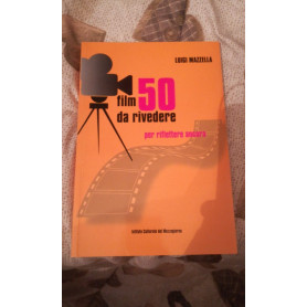50 film da rivedere per riflettere ancora