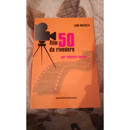50 film da rivedere per riflettere ancora