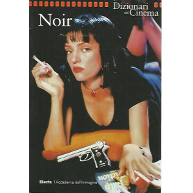 Dizionari del cinema. Noir