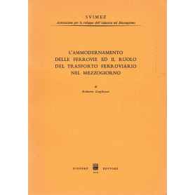 L'ammodernamento della ferrovie ed il ruolo del trasporto ferroviario nel Mezzogiorno
